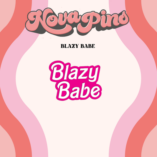 Blazy Babe